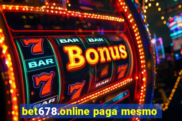 bet678.online paga mesmo